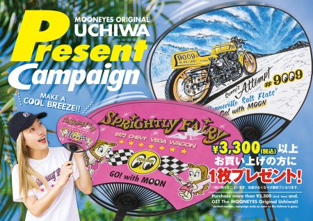 MOONEYES ORIGINAL “UCHIWA” Present Campaign!!